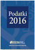 Książka ePub Podatki 2016 - TrzpioÅ‚a Katarzyna