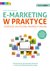 Książka ePub Samo Sedno - E-marketing w praktyce. Strategie skutecznej promocji online - Artur Maciorowski