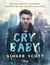 Książka ePub Cry baby - Ginger Scott