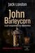 Książka ePub John Barleycorn, czyli wspomnienia alkoholika - Jack London