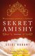 Książka ePub Sekret Amishy - Sejal Badani