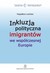 Książka ePub Inkluzja polityczna imigrantÃ³w we wspÃ³Å‚czesnej Europie Magdalena LesiÅ„ska ! - Magdalena LesiÅ„ska