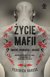 Książka ePub Å»ycie mafii | ZAKÅADKA GRATIS DO KAÅ»DEGO ZAMÃ“WIENIA - Varese Federico