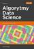 Książka ePub Algorytmy Data Science. Siedmiodniowy przewodnik - David Natingga