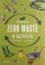 Książka ePub Zero waste w ogrodzie - MichaÅ‚ Mazik [KSIÄ„Å»KA] - MichaÅ‚ Mazik