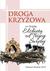 Książka ePub Droga KrzyÅ¼owa ze Å›w. ElÅ¼bietÄ… od TrÃ³jcy PrzenajÅ›. - Tomasz KozioÅ‚ OCD