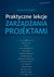 Książka ePub Praktyczne lekcje zarzÄ…dzania projektami - MichaÅ‚ Kopczewski