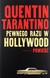 Książka ePub Pewnego razu w Hollywood - Quentin Tarantino [KSIÄ„Å»KA] - Quentin Tarantino