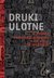 Książka ePub Druki ulotne w procesie komunikacji spoÅ‚ecznej w XIX wieku (do 1918 roku) - Opracowanie Zbiorowe