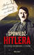Książka ePub SpowiedÅº Hitlera. Szczera rozmowa z Å»ydem - Christopher Macht