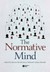 Książka ePub The normative mind | ZAKÅADKA GRATIS DO KAÅ»DEGO ZAMÃ“WIENIA - brak