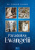 Książka ePub Paradoksy Ewangelii Edward Staniek ! - Edward Staniek