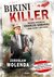 Książka ePub Bikini Killer. Seryjny morderca Charles Sobhraj, jego Å¼ycie i zbrodnie - brak