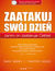 Książka ePub Zaatakuj swÃ³j dzieÅ„, zanim on zaatakuje Ciebie! Sprytne zarzÄ…dzanie czasem w biznesie i na co dzieÅ„ - Mark Woods, Trapper Woods