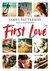 Książka ePub First Love | ZAKÅADKA GRATIS DO KAÅ»DEGO ZAMÃ“WIENIA - Patterson James, Raymond Emily