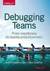Książka ePub Debugging Teams. Przez wspÃ³Å‚pracÄ™ do lepszej... - Fitzpatrick Brian, Collins-Sussman Ben