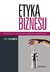 Książka ePub Etyka biznesu. Teoretyczne zaÅ‚oÅ¼enia, praktyka zastosowaÅ„ - Jan Klimek