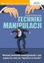 Książka ePub Techniki manipulacji - brak