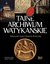 Książka ePub Tajne Archiwum WatykaÅ„skie - GÃ³rny Grzegorz, RosikoÅ„ Janusz