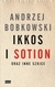 Książka ePub IKKOS I SOTION Andrzej Bobkowski ! - Andrzej Bobkowski
