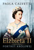 Książka ePub ElÅ¼bieta II. Portret krÃ³lowej - Calvetti Paola
