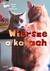 Książka ePub Wiersze o kotach. Antologia poetÃ³w wspÃ³Å‚czesnych. PRACA ZBIOROWA ! - PRACA ZBIOROWA