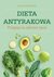 Książka ePub Dieta antyrakowa. Przepisy na zdrowe Å¼ycie - Agata Lewandowska