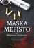 Książka ePub MASKA MEFISTO - MaÅ‚gorzata Wachowicz