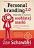 Książka ePub Personal branding 2.0. Cztery kroki do zbudowania osobistej marki - Dan Schawbel