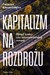 Książka ePub Kapitalizm na rozdroÅ¼u - Tadeusz Klementewicz [KSIÄ„Å»KA] - Tadeusz Klementewicz
