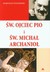 Książka ePub Åšw. Ojciec Pio i Å›w. MichaÅ‚ ArchanioÅ‚ - brak