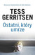 Książka ePub Ostatni, ktÃ³ry umrze | ZAKÅADKA GRATIS DO KAÅ»DEGO ZAMÃ“WIENIA - Gerritsen Tess