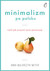 Książka ePub Minimalizm po polsku Anna Mularczyk-Meyer - zakÅ‚adka do ksiÄ…Å¼ek gratis!! - Anna Mularczyk-Meyer