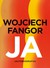 Książka ePub Wojciech Fangor Ja Autobiografia | - brak