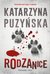 Książka ePub Rodzanice - Katarzyna PuzyÅ„ska