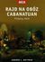 Książka ePub Rajd na obÃ³z Cabanatuan | ZAKÅADKA GRATIS DO KAÅ»DEGO ZAMÃ“WIENIA - Rottman Gordon L.
