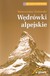 Książka ePub WÄ™drÃ³wki alpejskie Sklep PodrÃ³Å¼nika - Wawrzyniec Å»uÅ‚awski
