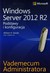 Książka ePub Windows Server 2012 R2. Podstawy i konfiguracja. Vademecum administratora - brak