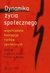 Książka ePub DYNAMIKA Å»YCIA SPOÅECZNEGO WspÃ³Å‚czesne koncepcje ruchÃ³w spoÅ‚ecznych Krzysztof Gorlach ! - Krzysztof Gorlach