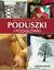 Książka ePub Poduszki i podgÅ‚Ã³wki Wyd. II RM - Agnieszka Bojrakowska-PrzeniosÅ‚o