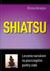Książka ePub Shiatsu Leczenie naciskiem na poszczegÃ³lne punkty ciaÅ‚a - Abraham Winnie