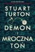 Książka ePub Demon i mroczna toÅ„ Stuart Turton - zakÅ‚adka do ksiÄ…Å¼ek gratis!! - Stuart Turton