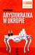 Książka ePub Arystokratka w ukropie - Evzen Bocek [KSIÄ„Å»KA] - Evzen Bocek