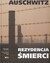 Książka ePub Auschwitz Rezydencja Å›mierci - Bujak Adam, Åšwiebocka Teresa, Åšwiebocki Henryk