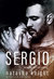 Książka ePub Sergio | ZAKÅADKA GRATIS DO KAÅ»DEGO ZAMÃ“WIENIA - Knight Natasha