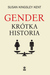 Książka ePub Gender KrÃ³tka historia | - Kent Susan Kingsley