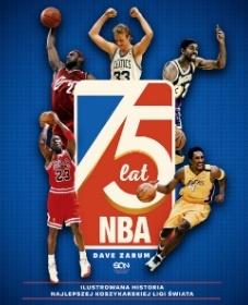 Książka ePub 75 lat NBA. Ilustrowana historia... - Dave Zarum