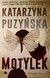 Książka ePub Motylek - Katarzyna PuzyÅ„ska [KSIÄ„Å»KA] - Katarzyna PuzyÅ„ska