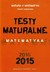 Książka ePub Testy maturalne Matematyka 2015 Poziom rozszerzony - brak