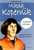 Książka ePub Nazywam siÄ™ MikoÅ‚aj Kopernik BÅ‚aÅ¼ej Kusztelski ! - BÅ‚aÅ¼ej Kusztelski